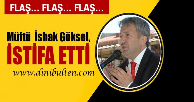 Bucak Müftüsü İshak Göksel İstifa Etti Bucak Müftüsü İshak Göksel İstifa Etti