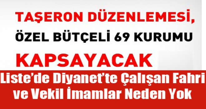 Taşeron düzenlemesinde Fahri Öğreticiler ve Vekil İmamlar Neden Yok! Taşeron düzenlemesinde Fahri Öğreticiler ve Vekil İmamlar Neden Yok!