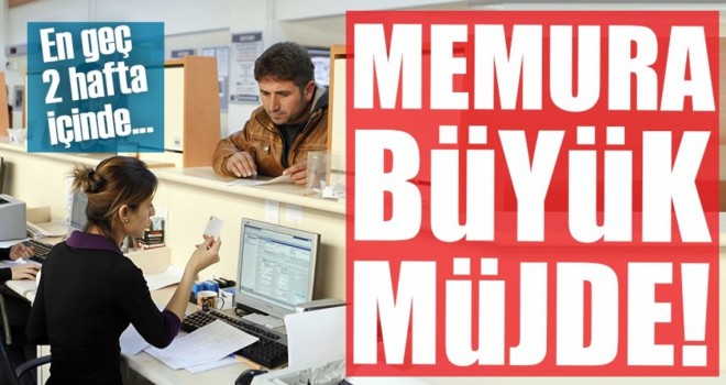 Memura Müjde! Memura Müjde!