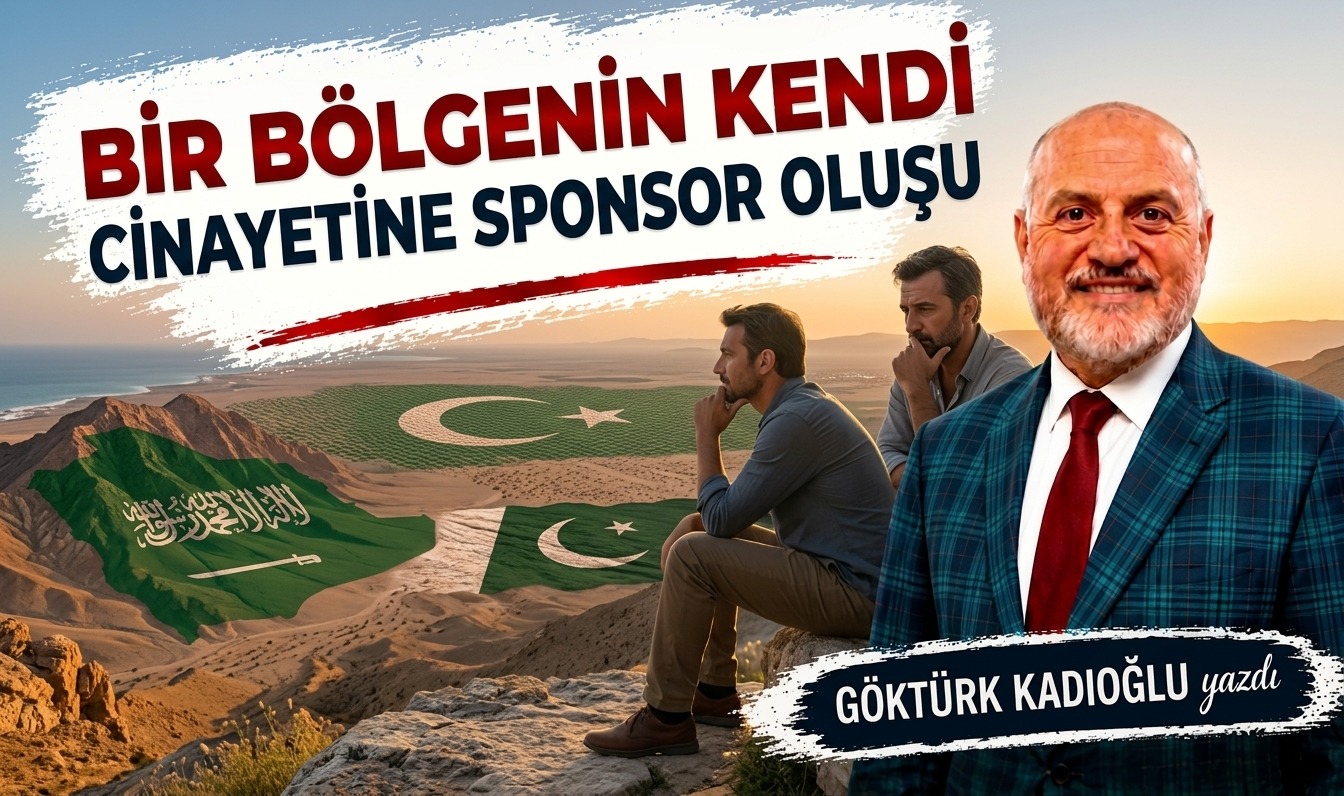 BİR BÖLGENİN KENDİ CİNAYETİNE SPONSOR OLUŞU