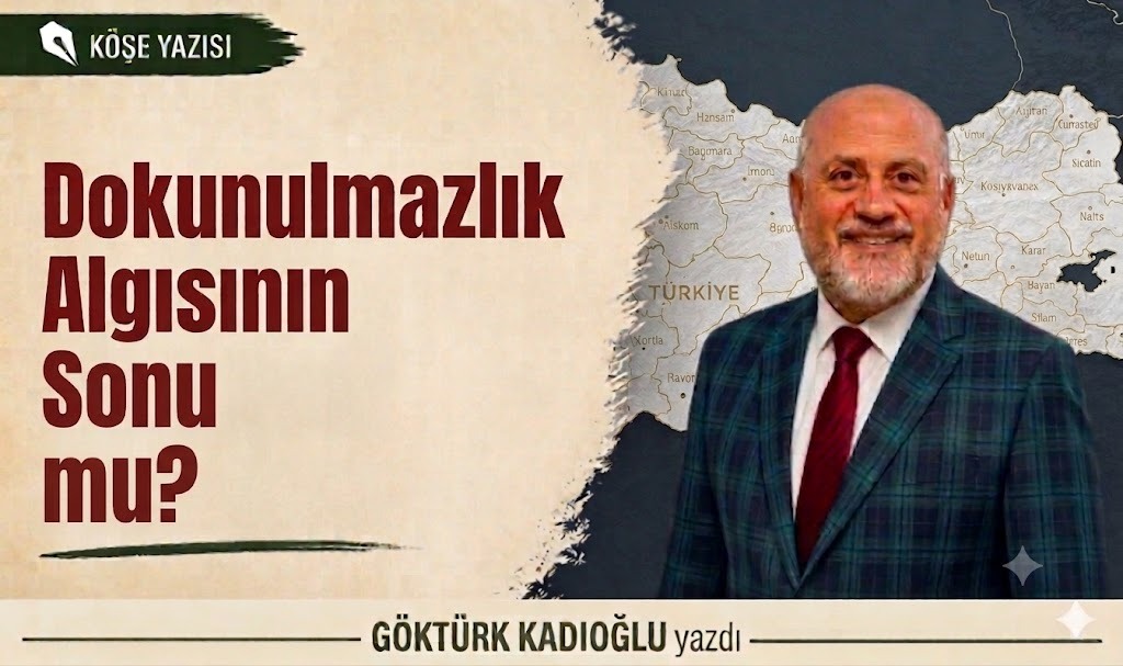 Dokunulmazlık Algısının Sonu mu ?
