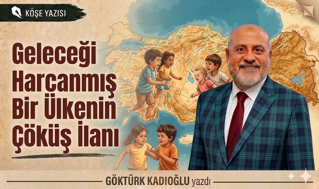 Geleceği Harcanmış Bir Ülkenin Çöküş İlanı