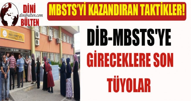 MBSTS'ye Gireceklere Son Taktikler