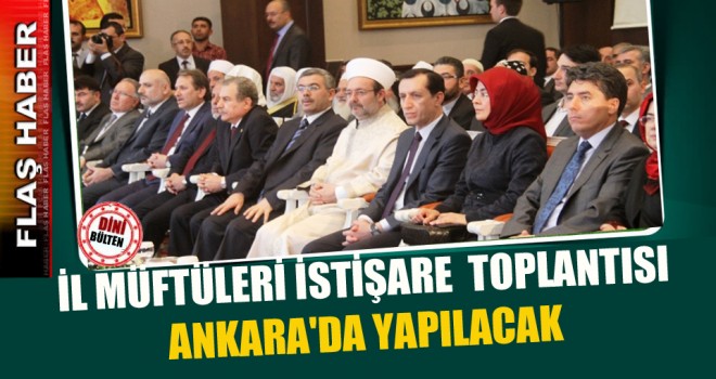 İl Müftüleri Toplantısı Ankara’da yapılacak
