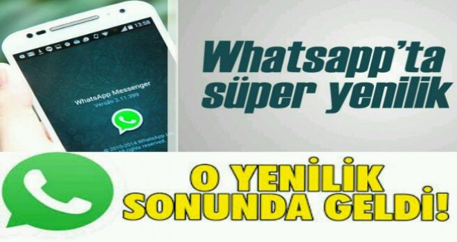 WhatsApp'ta Bir yenilik daha!