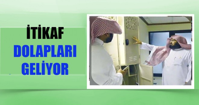 İtikaf  Dolapları Geliyor