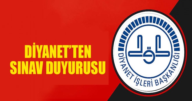Diyanet'ten Sınav Duyurusu