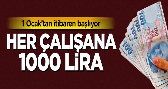 Her çalışana bin TL