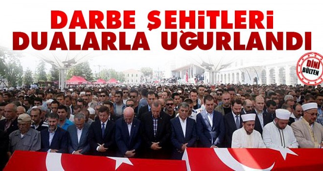 Demakrasi şehitleri dualarla uğurlandı