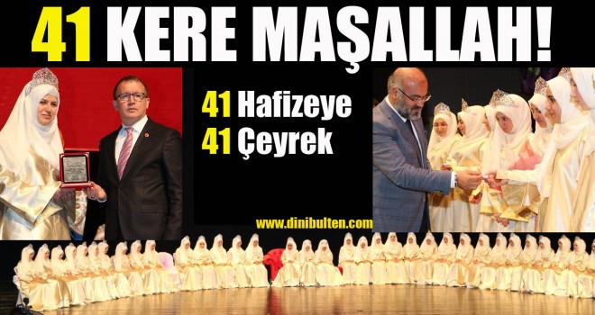 41 Hafizeye ,41 Çeyrek Altın,41 Kere Maşallah!