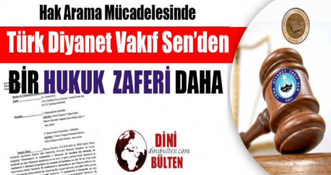 Türk Diyanet Vakıf Sen’den Bir Hukuk Zaferi Daha