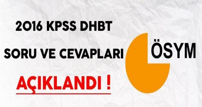 KPSS- DHBT Soru ve Cevapları Yayımlandı !