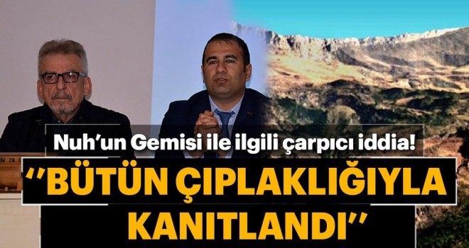 Nuh'un Gemisi ile ilgili iddia