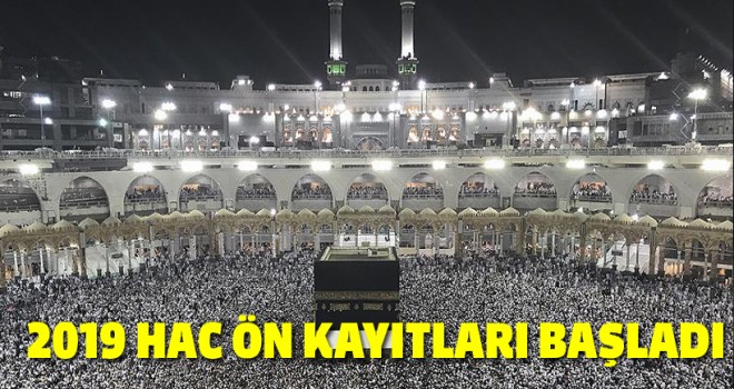 2019 Hac ön kayıtları başladı