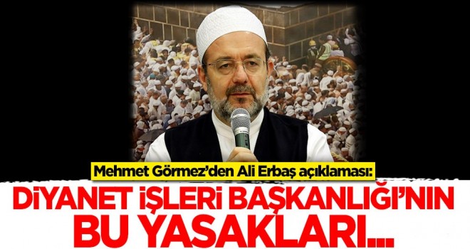 Mehmet Görmez’den Ali Erbaş açıklaması...