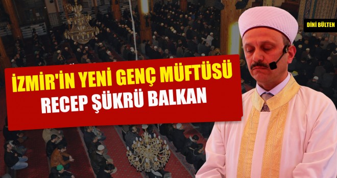 İzmir’in Genç Müftüsü