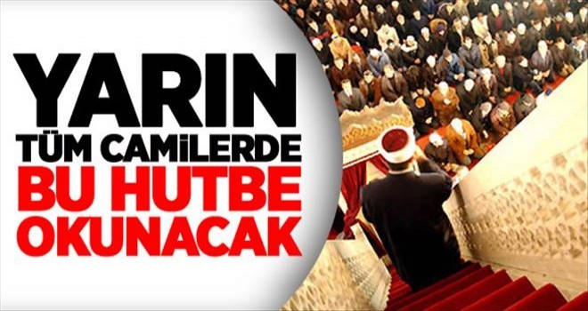 Cuma Günü Okunacak Hutbe