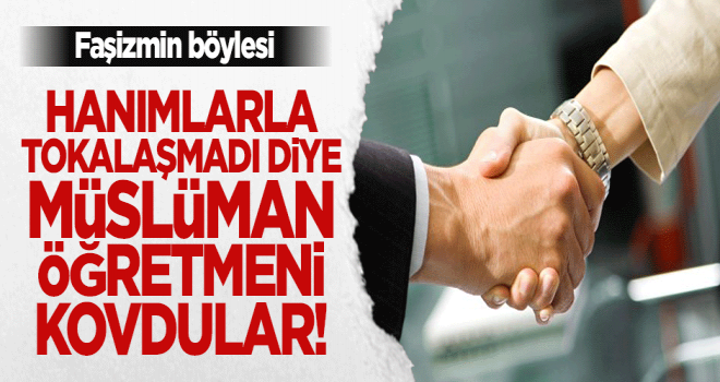Yabancı Kadınla Tokalaştı, İşinden oldu.
