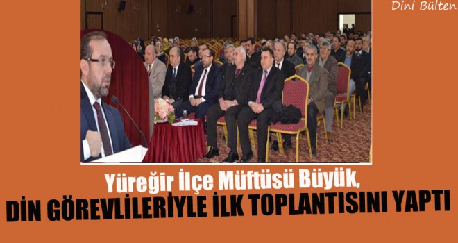 Müftü Celal Büyük, Din Görevlileriyle İlk Toplantısını Yaptı