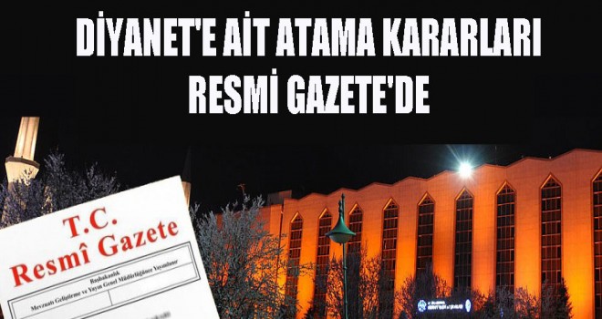Diyanet'e ait atama kararları Resmi Gazete'de
