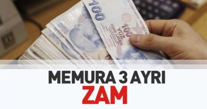Memura 3 ayrı zam