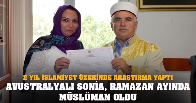 Avustralyalı Sonia, Ramazan Ayında Müslüman Oldu