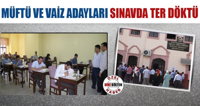 Müftü ve Vaiz Adayları Sınavda Ter Döktü