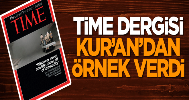 Time Dergisinin Kapağında  Maide Suresi'nin 32'nci ayeti