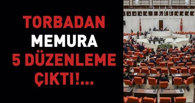 Torba Kanundan memurlar için neler çıktı?