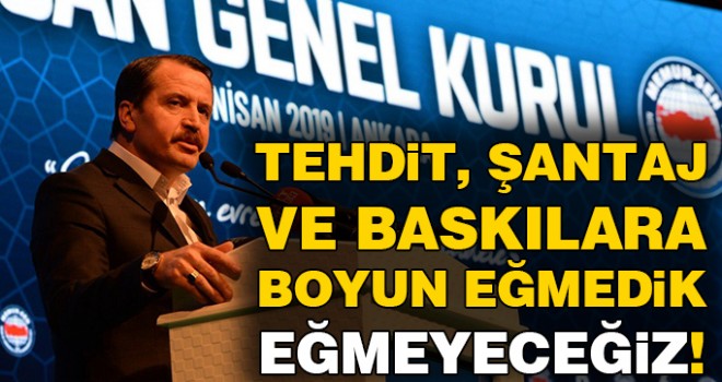 Memur-Sen Genel Başkanı Yalçın: Tehdit, şantaj ve baskılara boyun eğmedik, eğmeyeceğiz!