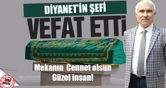 Diyanet’in Şefi Kadir Dilek Hayatını Kaybetti!