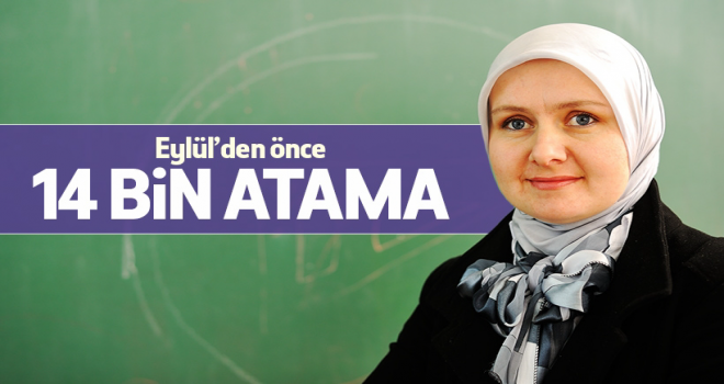 14 Bin atama yaılacak