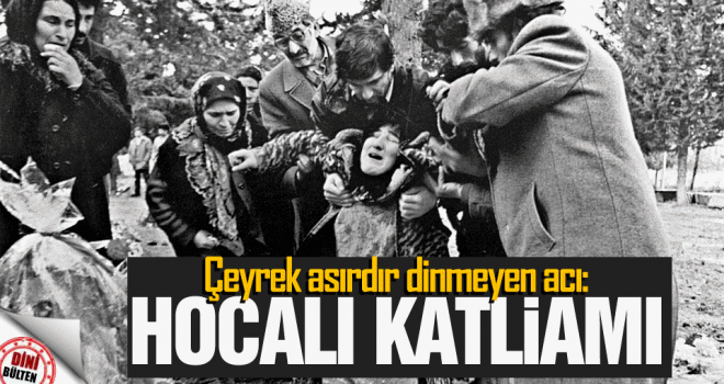 Dinmeyen acı: Hocalı Katliamı