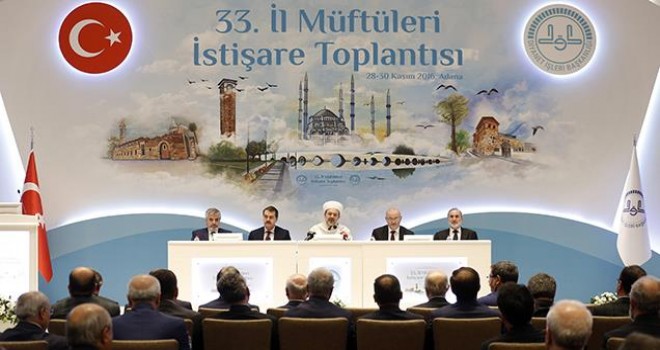 33. İl Müftüleri İstişare Toplantısı’ sonuç bildirgesi