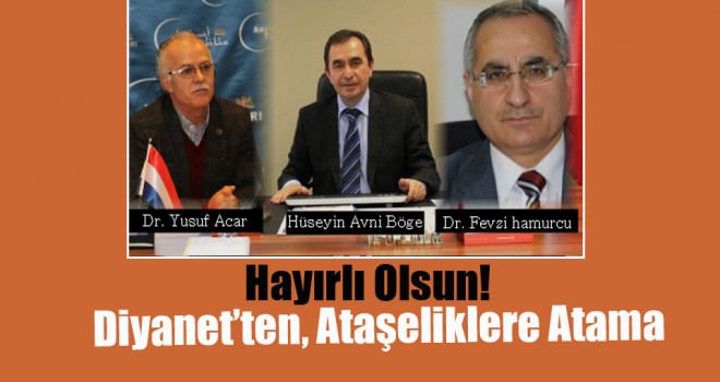 Diyanet'ten Ataşeliklere Atama