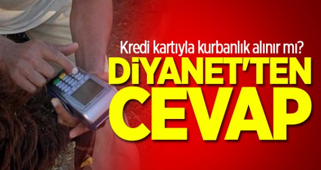 Kredi kartıyla kurban alınır mı?