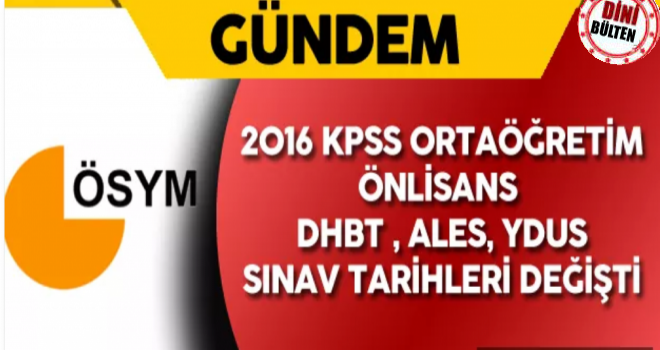 ÖSYM'den Önlisans ve lise KPSS tarihleri değiştirildi