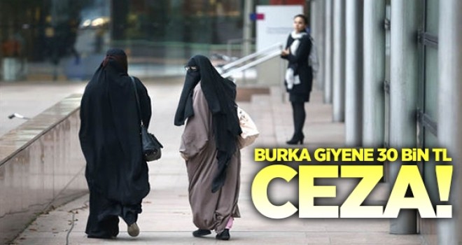 İsviçre'de Burka giyene 30 bin lira ceza