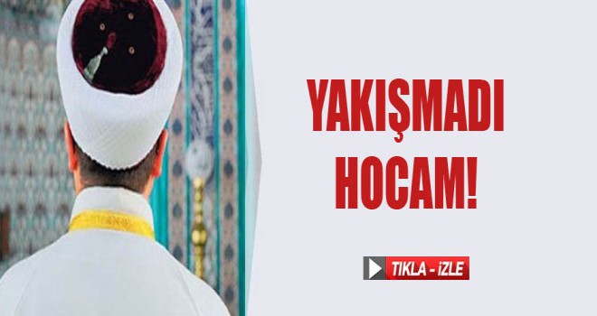 Yakışmadı hocam! Bu Reklama Ne gerek var