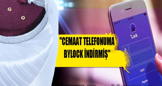 İmam ,Cemaat Telefonuma Bylock İndirmiş