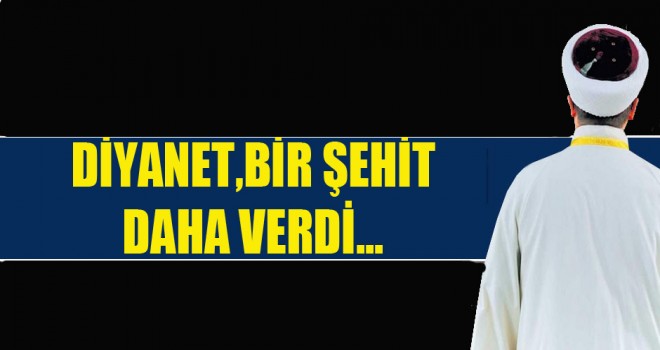 İmam Mustafa Yaman da şehit oldu