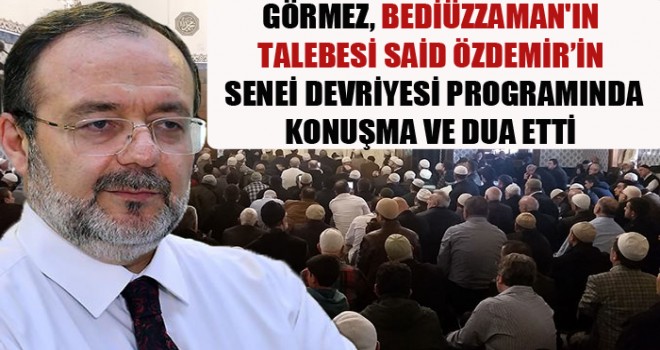 Görmez,Said Özdemir Sene-i devriyesine katıldı