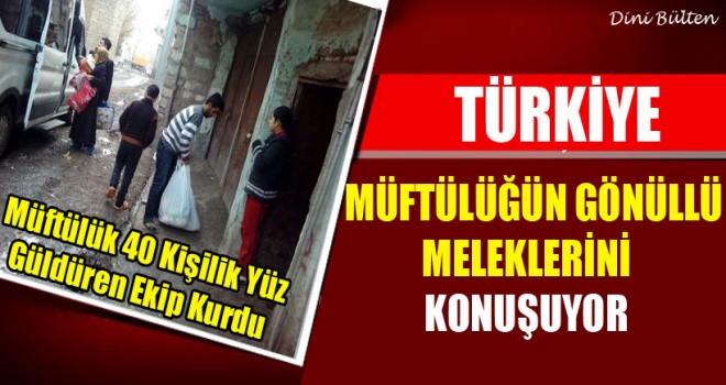 Türkiye, Müftülüğün Gönüllü Meleklerini Konuşuyor