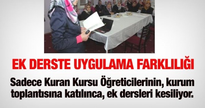 Sadece Diyanet'te ek ders kesintisi yapılıyor...