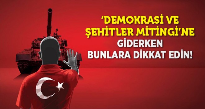 Şehitler Mitinginde Uymanız Gereken Davranışlar