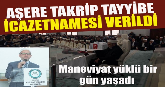 Akyazı'da Aşere, Takrib ve Tayyibe İcazet Merasimi Düzenlendi