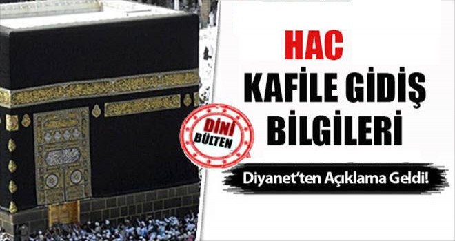 Hac Kafile Gidiş Bilgileri
