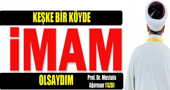 Bir Köyde İmam Olsaydım