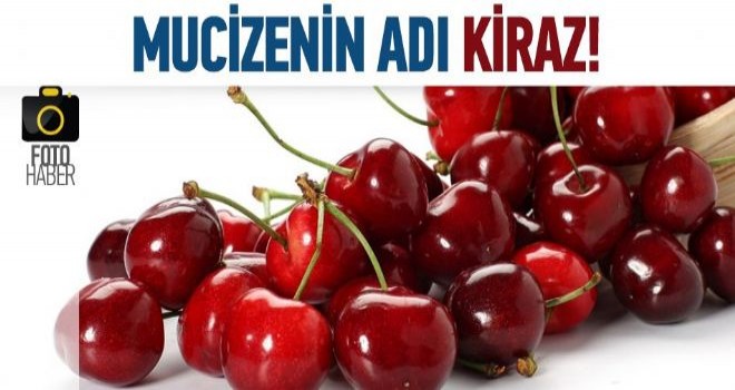 Kirazın Mucizevi faydalarını saymakla bitmiyor