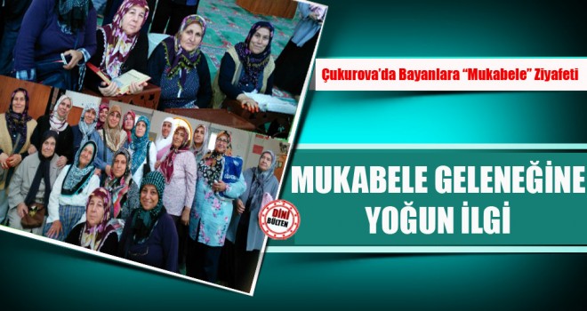 Çukurova’da Bayanlara Mukabele Ziyafeti